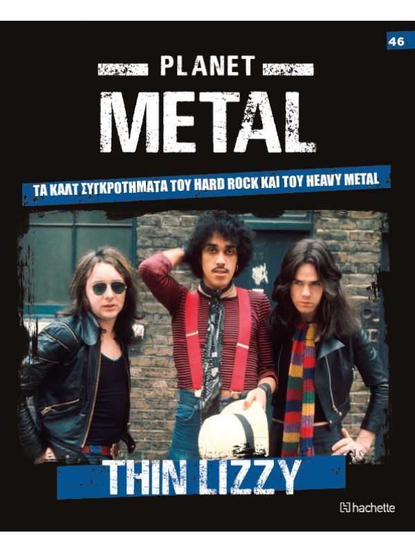 Planet Metal T46 Thin Lizzy