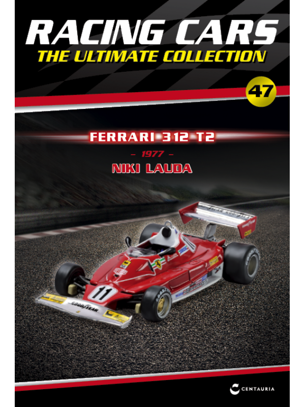 Ferrari 312 T2 - Niki Lauda - 1977 T47 Ferrari 312 T2 - Niki Lauda - 1977 T47