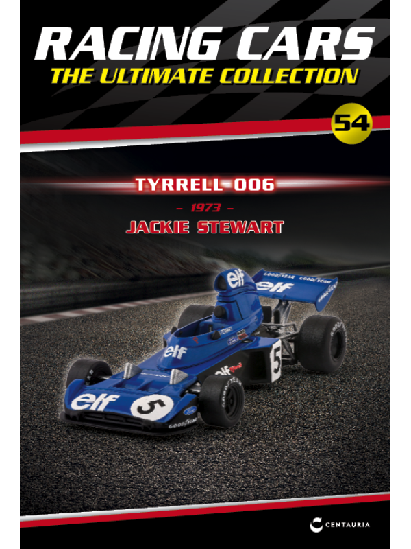 TYRRELL 006 - Jackie Stewart - 1973 T54