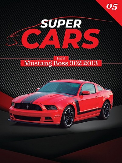 Super Cars Τ5 Ford Mustang Boss 302 2013