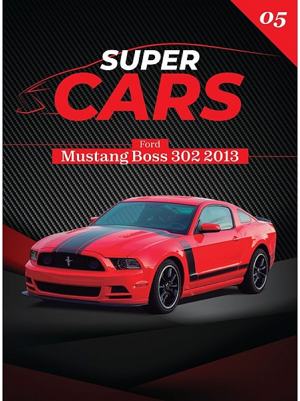 Super Cars Τ5 Ford Mustang Boss 302 2013