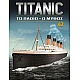 Titanic Το Πλοίο - Ο Μύθος T62 Titanic Το Πλοίο - Ο Μύθος T62