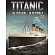 Titanic Το Πλοίο - Ο Μύθος T22 Titanic Το Πλοίο - Ο Μύθος T22
